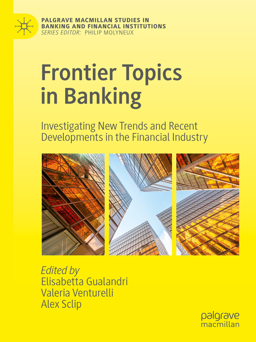 Title details for Frontier Topics in Banking by Elisabetta Gualandri - Available